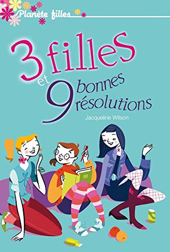3 filles et 9 bonnes résolutions