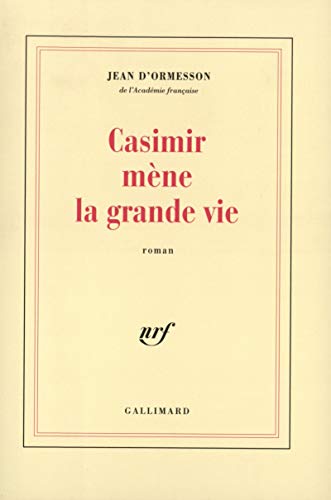 Casimir mène la grande vie