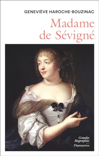 Madame de Sévigné, 1626-1696